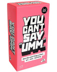 You Can't Say Umm