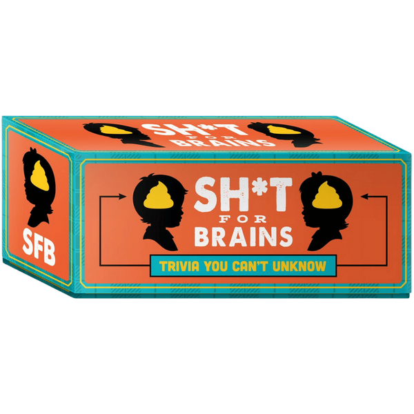 Sh*t for Brains